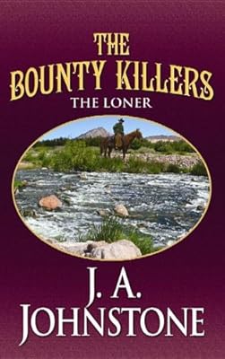 The Bounty Killers: The Loner