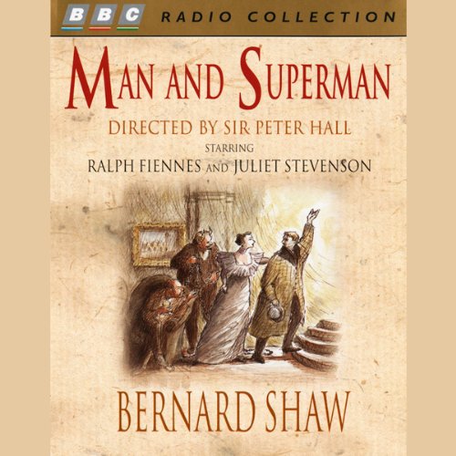 Man and Superman by George Bernard Shaw