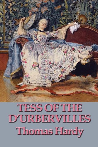 Tess of the D'Urbervilles by Thomas Hardy