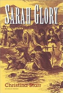 Sarah Glory (Avalon Western) by Christina Starr