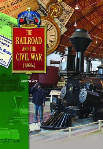 The Railroad and the Civil War by Tamra Orr