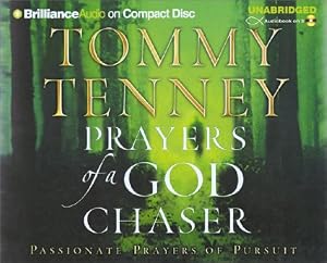 Prayers of a God Chaser: Passionate Prayers of Pursuit