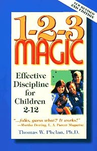 1-2-3 Magic: Effective Discipline for Children 2-12