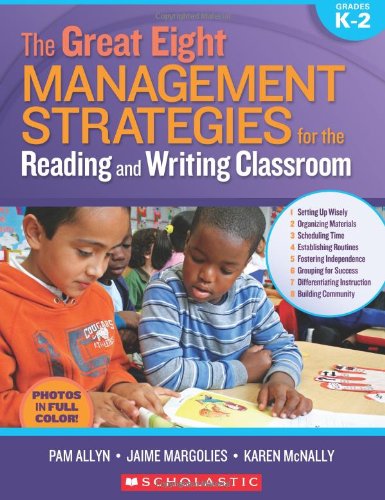 The Great Eight: Management Strategies for the Reading and Writing Classroom