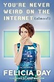 You're Never Weird on the Internet (Almost)