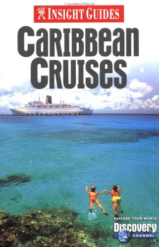 Insight Guides Caribbean Cruises (Insight Guide Caribbean Cruises) by Insight