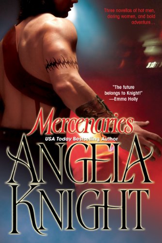 Mercenaries by Angela Knight