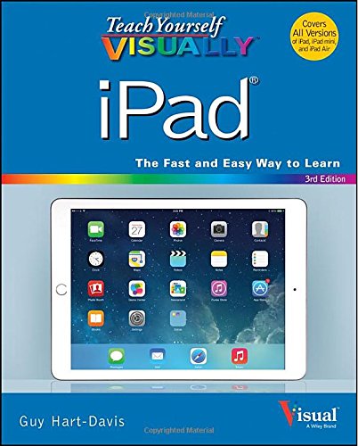 Teach Yourself VISUALLY iPad by Guy Hart-Davis