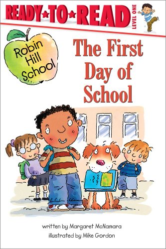 First Day of School (Robin Hill School) by Margaret McNamara