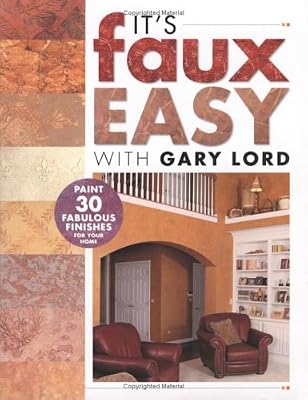 It's Faux Easy with Gary Lord