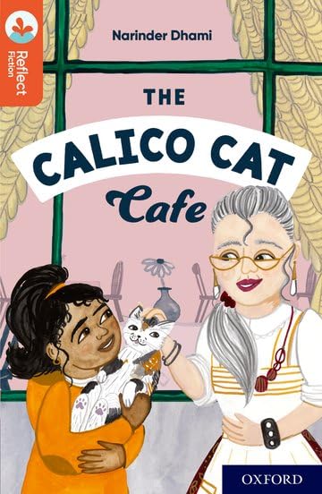 Oxford Reading Tree TreeTops Reflect: Oxford Reading Level 13: The Calico Cat Cafe by Narinder Dhami