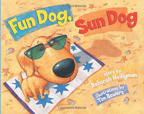 Fun Dog, Sun Dog by Deborah Heiligman