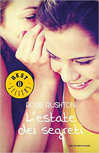 Rosie Rushton - L'estate dei segreti (2015)