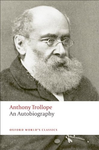 An Autobiography by Anthony Trollope