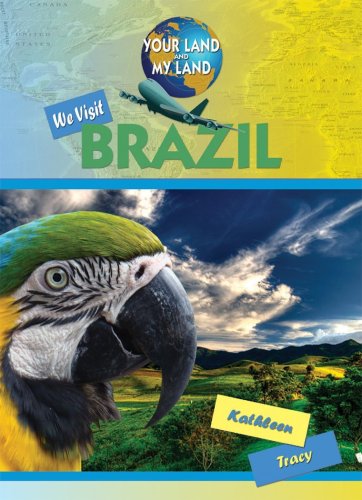 We Visit Brazil by Kathleen Tracy