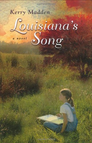 Louisiana's Song (Maggie Valley Novels) by Kerry Madden