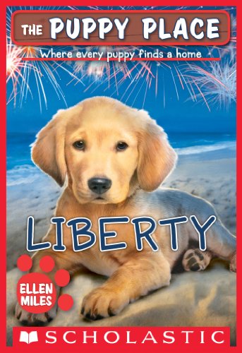 The Puppy Place #32: Liberty by Ellen Miles