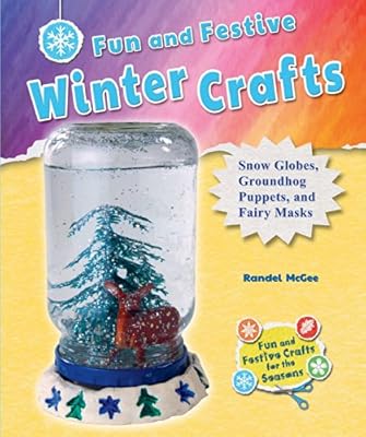 Fun and Festive Winter Crafts: Snow Globes, Groundhog Puppets, and Fairy Masks