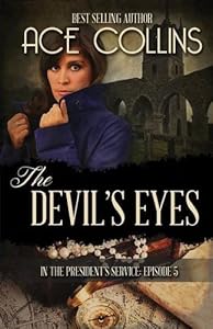 The Devil's Eyes: In the President's Service Episode Five