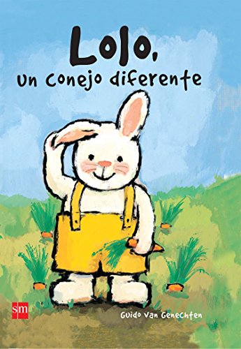 Lolo Un Conejo Diferente by Guido van Genechten
