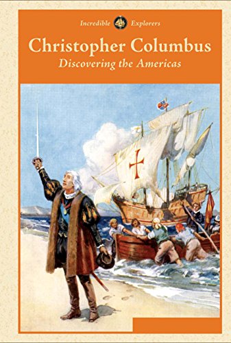 Christopher Columbus: Discovering the Americas by Jack Connelly