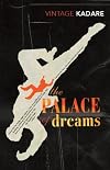 The Palace Of Dreams (Vintage Classics) by Ismail Kadare (4-Dec-2008) Paperback
