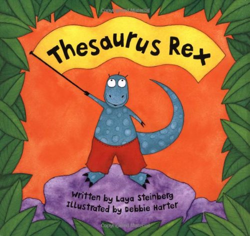 Thesaurus Rex by Laya Steinberg