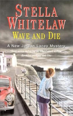 Wave and Die (Jordan Lacey Mysteries)