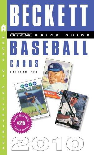 The Official Beckett Price Guide to Baseball Cards 2010, Edition #30 by Dr. James Beckett