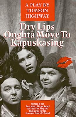 Dry Lips Oughta Move to Kapuskasin