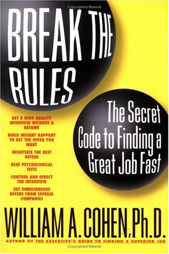 Break the rules by William A Cohen