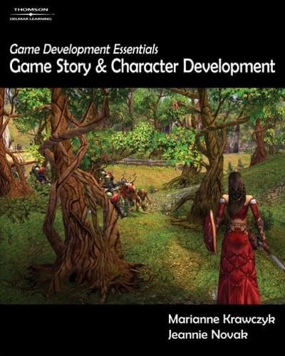 Game Development Essentials: Game Story & Character Development by Marianne Krawczyk