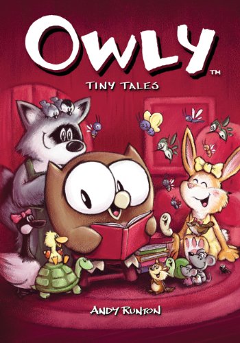 Owly Volume 5: Tiny Tales: Tiny Tales v. 5 by Andy Runton