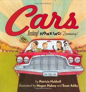 Cars: Rushing! Honking! Zooming!