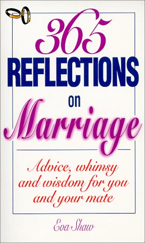 365 Reflections On Marriage by Eva Shaw