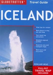 Globetrotter Iceland Travel Guide (Globetrotter Travel Guides) by Rowland Mead