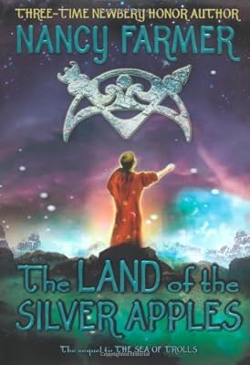 The Land of the Silver Apples (Sea of Trolls Trilogy)