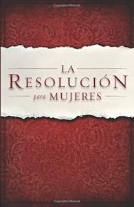 La Resolucion para Mujeres (Spanish Edition)