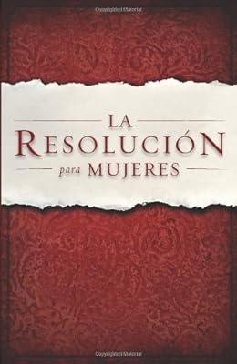 La Resolucion para Mujeres (Spanish Edition)