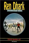 REN DHARK - Klone greifen an (Sternendschungel Galaxis Band 12)