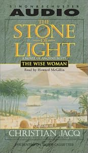 The Wise Woman (Stone of Light) by Christian Jacq