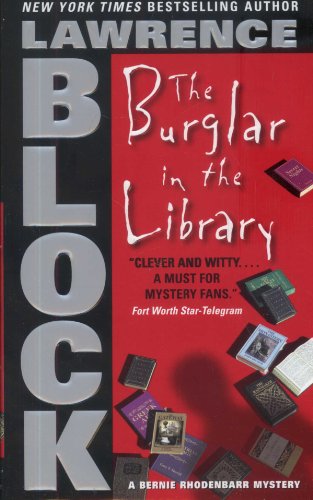 The Burglar in the Library (Bernie Rhodenbarr Mysteries) by Lawrence Block