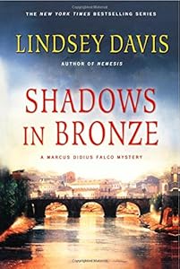Shadows in Bronze: A Marcus Didius Falco Mystery