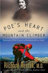 Poe's Heart and the Mountain Climber: Exploring the Effect of Anxiety on Our Brains and Our Culture