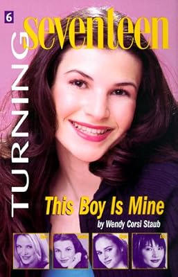 Turning Seventeen, #6: This Boy Is Mine