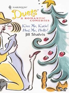 Kiss Me, Katie! &amp; Hug Me, Holly!