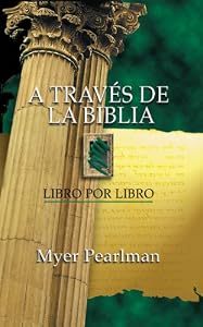 A trav?s de la Biblia: Libro por libro (Spanish Edition)