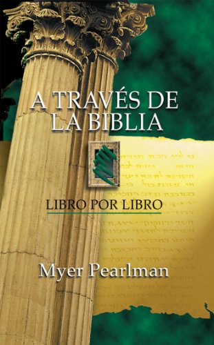 A trav?s de la Biblia: Libro por libro (Spanish Edition) by Jesse Lyman Hurlbut