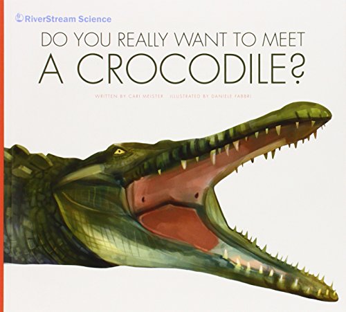 Do You Really Want to Meet a Crocodile? by Cari Meister 
			
			
		
		
		
       	 
       		
       			,