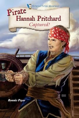 Pirate Hannah Pritchard : captured!